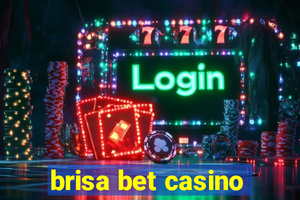 brisa bet casino